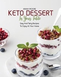 Cover: Keto Dessert in Your Table - Wonder Future Ltd