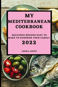 Abbildung von: My Mediterranean Cookbook 2022 - JENNA LOPEZ