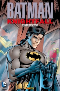 Abbildung von: Batman: Knightfall - Der Sturz des Dunklen Ritters - Der verlorene Sohn - DC COMICS bei Panini Comics