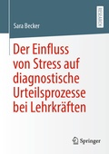 Bild: Der Einfluss von Stress auf diagnostische Urteilsprozesse bei Lehrkräften - Springer