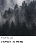 Cover: Between the fronts - neobooks