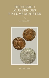 Abbildung von: Die (Klein-) Münzen des Bistums Münster - Books on Demand