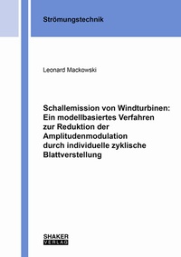 Abbildung von: Schallemission von Windturbinen: Ein modellbasiertes Verfahren zur Reduktion der Amplitudenmodulation durch individuelle zyklische Blattverstellung - Shaker