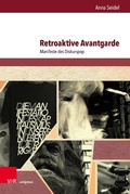Cover: Retroaktive Avantgarde - V&R unipress