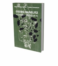 Abbildung von: Georg Baselitz: Peintre - Graveur IV - Snoeck