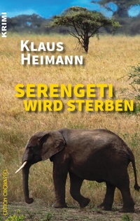 Abbildung von: Serengeti wird sterben - edition oberkassel