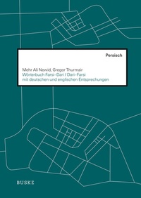 Abbildung von: Wörterbuch Farsi-Dari / Dari-Farsi mit deutschen und englischen Entsprechungen - Buske, H