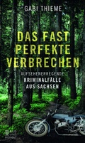 Cover: Das fast perfekte Verbrechen - Bild und Heimat Verlag