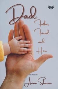 Enlarge image Cover: Dad Father Friend And Hero - Flairs And Glairs