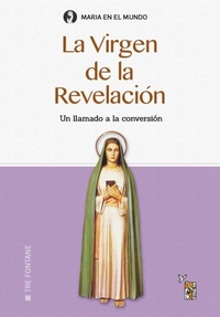 Abbildung von: La Virgen de la Revelación - Editorial de la Palabra de Dios