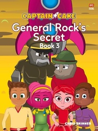 Enlarge image Cover: Captain Cake: General Rock's Secret - Marshall Cavendish International (Asia) Pte Ltd