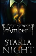 Cover: Onyx Dragons: Amber: A Dragon Shifter Alien Abduction Office Romance (7 Virgin Brides for 7 Weredragon Billionaires, #4) - Wendy Lynn Clark Publishing