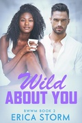Cover: Wild About You (Crazy about You, #2) - Erica Storm