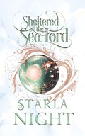 Cover: Sheltered by the Sea Lord (Lords of Atlantis, #10) - Wendy Lynn Clark Publishing