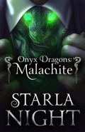 Cover: Onyx Dragons: Malachite: A Dragon Shifter Alien Abduction Office Romance (7 Virgin Brides for 7 Weredragon Billionaires, #1) - Wendy Lynn Clark Publishing