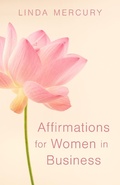 Cover: Affirmations for Women in Business (The Dream Factory, #2.5) - Linda Mercury