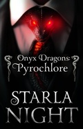 Cover: Onyx Dragons: Pyrochlore: A Dragon Shifter Alien Abduction Office Romance (7 Virgin Brides for 7 Weredragon Billionaires, #2) - Wendy Lynn Clark Publishing