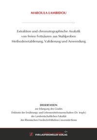 Abbildung von: Extraktion und chromatographische Analytik von freien Fettsäuren aus Stuhlproben - VVB Laufersweiler Verlag