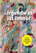 Cover: Irgendwas ist immer - Schreiblust-Verlag