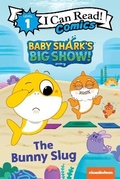 Cover: Baby Shark's Big Show!: The Bunny Slug - Collins