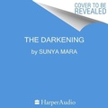 Cover: The Darkening - HarperAudio