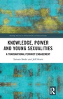 Cover: Knowledge, Power and Young Sexualities - Routledge
