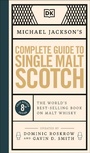 Cover: Michael Jackson's Complete Guide to Single Malt Scotch - Dorling Kindersley