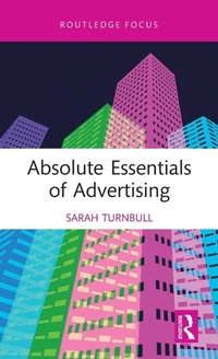Enlarge image Cover: Absolute Essentials of Advertising - Routledge