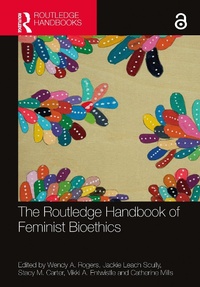 Abbildung von: The Routledge Handbook of Feminist Bioethics - Routledge