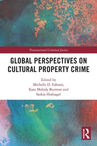 Abbildung von: Global Perspectives on Cultural Property Crime - Routledge