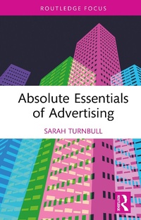 Enlarge image Cover: Absolute Essentials of Advertising - Routledge