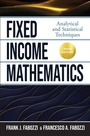 Cover: Fixed Income Mathematics, Fifth Edition: Analytical and Statistical Techniques - McGraw Hill LLC