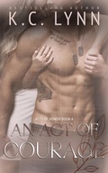 Cover: An Act of Courage (Acts of Honor Series, #4) - K.C. Lynn
