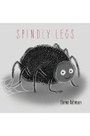 Cover: Spindly Legs - Austin Macauley Publishers