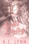 Cover: Sweet Destiny (The Sweet Series, #3) - KC Lynn