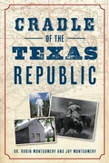 Cover: Cradle of the Texas Republic - History Press