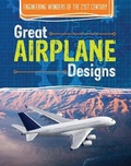 Cover: Great Airplane Designs - Cavendish Square Publishing