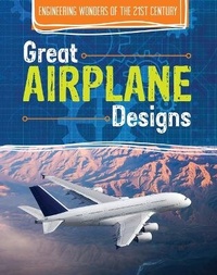 Enlarge image Cover: Great Airplane Designs - Cavendish Square Publishing