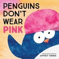 Cover: Penguins Don't Wear Pink - Beaming Books