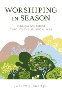 Abbildung von: Worshiping in Season - Rowman & Littlefield Publishers