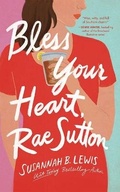 Cover: Bless Your Heart, Rae Sutton - Thomas Nelson on Brilliance Audio