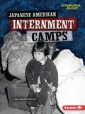 Cover: Japanese American Internment Camps - Lerner Publishing Group