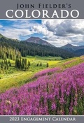 Cover: John Fielder's Colorado 2023 Scenic Engagement Calendar - John Fielder Publishing
