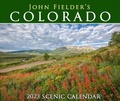 Cover: John Fielder's Colorado 2023 Scenic Wall Calendar - John Fielder Publishing