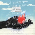Cover: Ain't Burned All the Bright - SIMON & SCHUSTER AUDIO