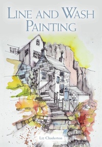 Abbildung von: Line and Wash Painting - The Crowood Press Ltd