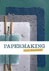 Abbildung von: Papermaking - The Crowood Press Ltd