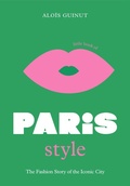Cover: The Little Book of Paris Style - Welbeck