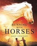 Cover: Running with Horses - Andersen Press Ltd