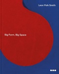 Cover: Leon Polk Smith: Big Form, Big Space - Black Dog Press